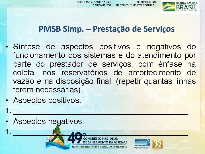SECRETARIA NACIONAL DE SANEAMENTO MINISTÉRIO DO DESENVOLVIMENTO REGIONAL PMSB Simp. – Prestação de Serviços