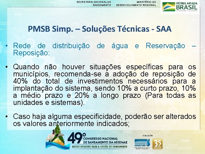 SECRETARIA NACIONAL DE SANEAMENTO MINISTÉRIO DO DESENVOLVIMENTO REGIONAL PMSB Simp. – Soluções Técnicas -