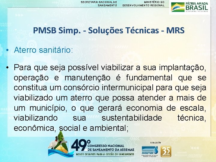 SECRETARIA NACIONAL DE SANEAMENTO MINISTÉRIO DO DESENVOLVIMENTO REGIONAL PMSB Simp. - Soluções Técnicas -