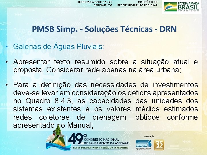 SECRETARIA NACIONAL DE SANEAMENTO MINISTÉRIO DO DESENVOLVIMENTO REGIONAL PMSB Simp. - Soluções Técnicas -