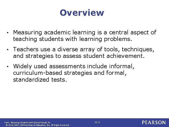 Overview • Measuring academic learning is a central aspect of teaching students with learning