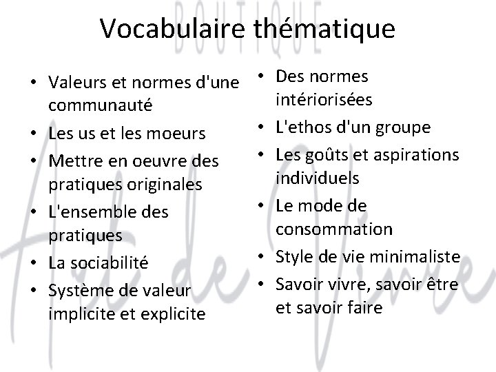 Vocabulaire thématique • Valeurs et normes d'une communauté • Les us et les moeurs