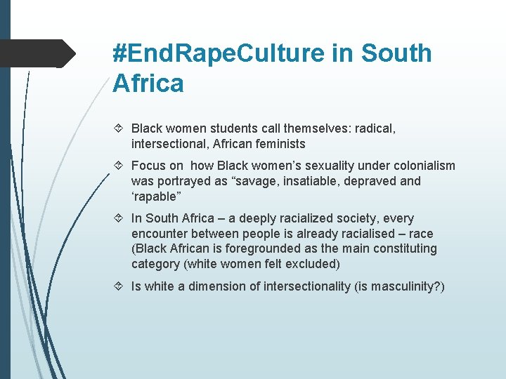 #End. Rape. Culture in South Africa Black women students call themselves: radical, intersectional, African