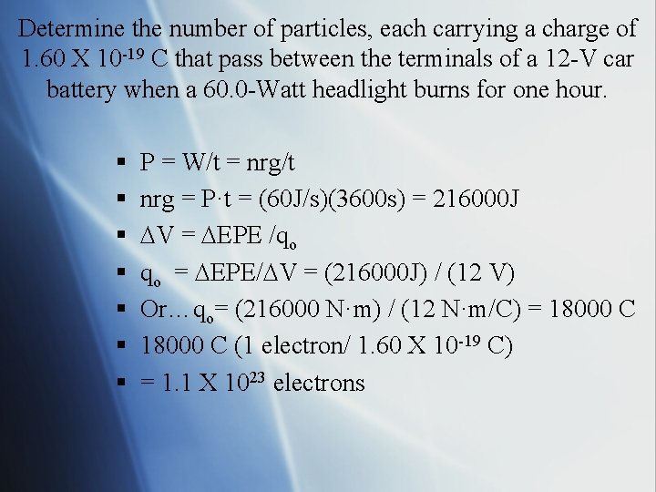Determine the number of particles, each carrying a charge of 1. 60 X 10