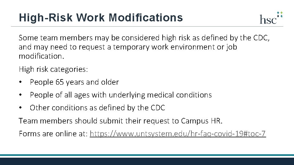 High-Risk Work Modifications Some team members may be considered high risk as defined by