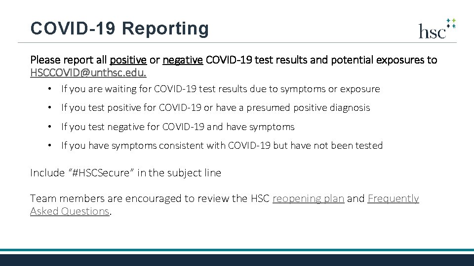 COVID-19 Reporting Please report all positive or negative COVID-19 test results and potential exposures
