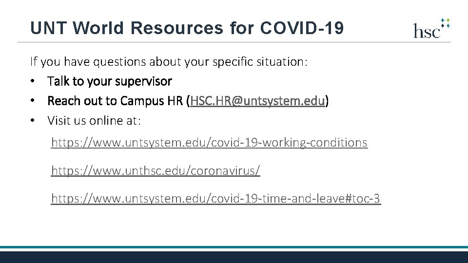 UNT World Resources for COVID-19 If you have questions about your specific situation: •