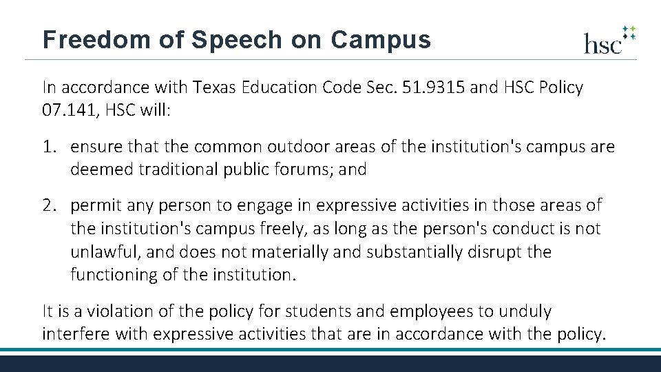 Freedom of Speech on Campus In accordance with Texas Education Code Sec. 51. 9315