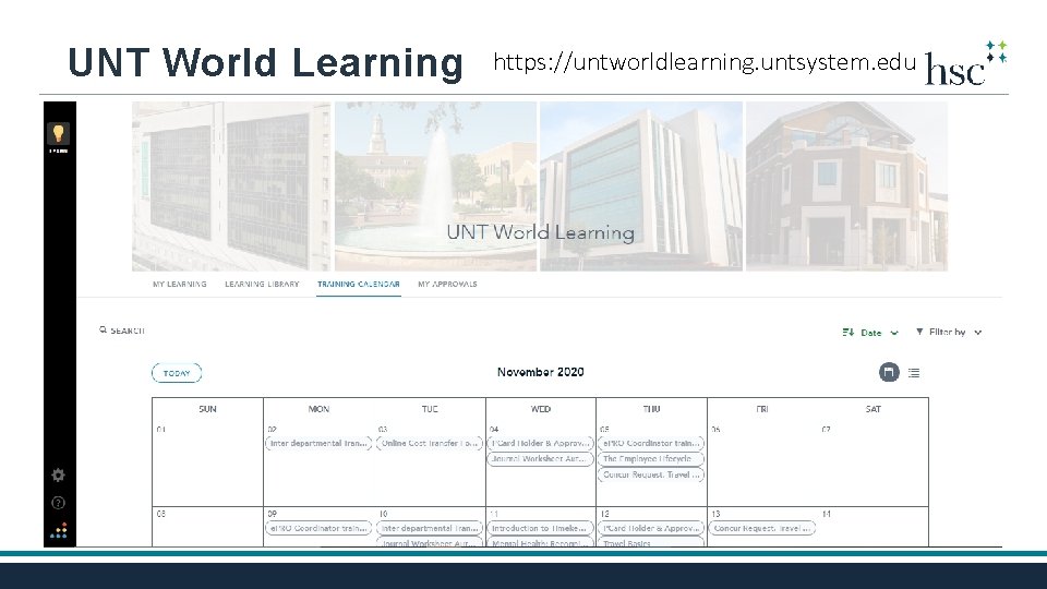 UNT World Learning https: //untworldlearning. untsystem. edu 