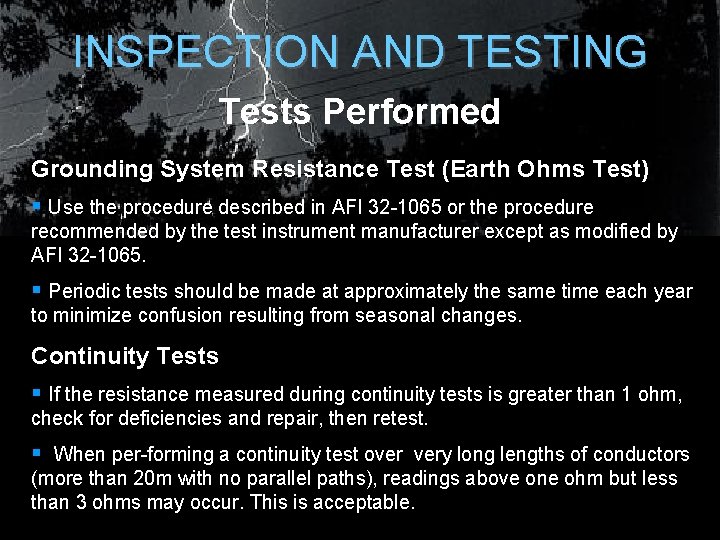 INSPECTION AND TESTING Tests Performed Grounding System Resistance Test (Earth Ohms Test) § Use INSPECTION AND TESTING Tests Performed Grounding System Resistance Test (Earth Ohms Test) § Use