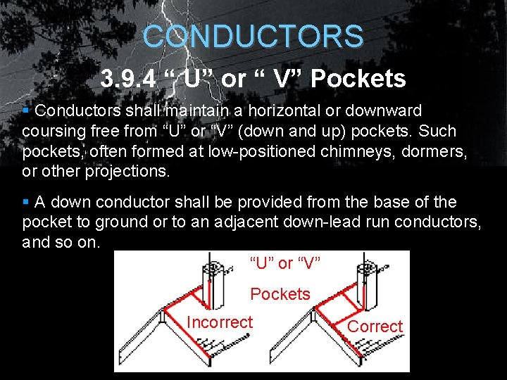 CONDUCTORS 3. 9. 4 “ U” or “ V” Pockets § Conductors shall maintain CONDUCTORS 3. 9. 4 “ U” or “ V” Pockets § Conductors shall maintain