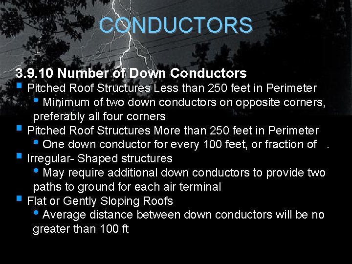 CONDUCTORS 3. 9. 10 Number of Down Conductors § Pitched Roof Structures Less than CONDUCTORS 3. 9. 10 Number of Down Conductors § Pitched Roof Structures Less than