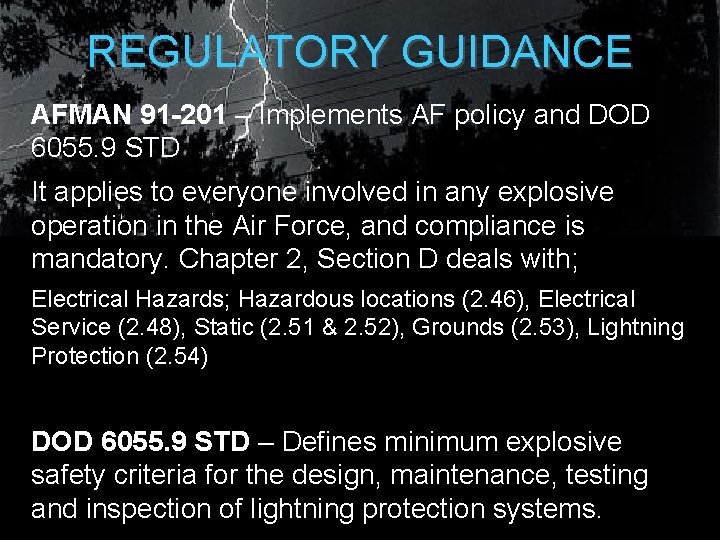 REGULATORY GUIDANCE AFMAN 91 -201 – Implements AF policy and DOD 6055. 9 STD REGULATORY GUIDANCE AFMAN 91 -201 – Implements AF policy and DOD 6055. 9 STD