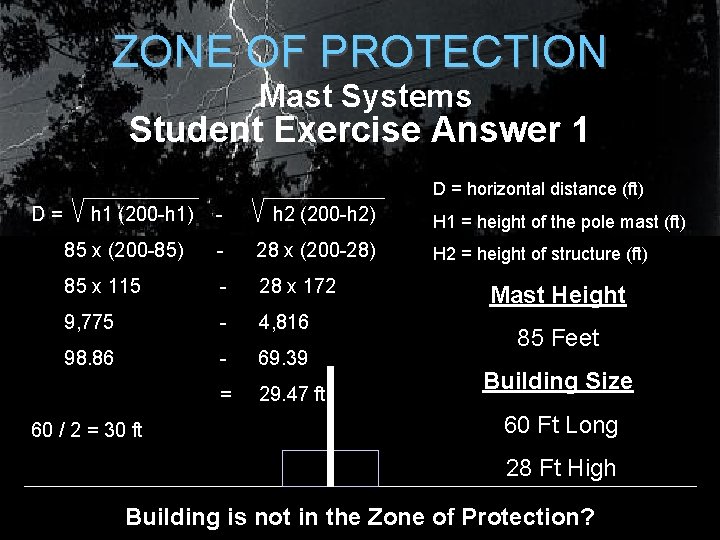 ZONE OF PROTECTION Mast Systems Student Exercise Answer 1 D = horizontal distance (ft) ZONE OF PROTECTION Mast Systems Student Exercise Answer 1 D = horizontal distance (ft)