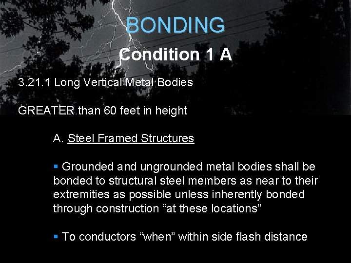 BONDING Condition 1 A 3. 21. 1 Long Vertical Metal Bodies GREATER than 60 BONDING Condition 1 A 3. 21. 1 Long Vertical Metal Bodies GREATER than 60
