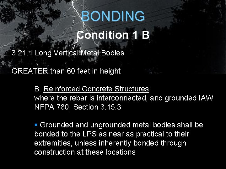 BONDING Condition 1 B 3. 21. 1 Long Vertical Metal Bodies GREATER than 60 BONDING Condition 1 B 3. 21. 1 Long Vertical Metal Bodies GREATER than 60