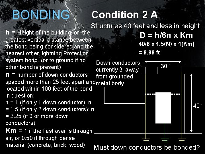 BONDING h = Height of the building, or the Condition 2 A Structures 40 BONDING h = Height of the building, or the Condition 2 A Structures 40