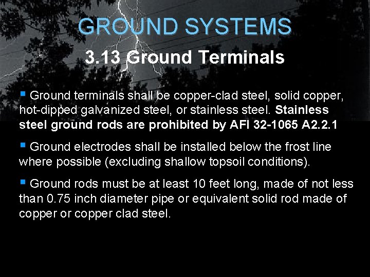 GROUND SYSTEMS 3. 13 Ground Terminals § Ground terminals shall be copper-clad steel, solid GROUND SYSTEMS 3. 13 Ground Terminals § Ground terminals shall be copper-clad steel, solid