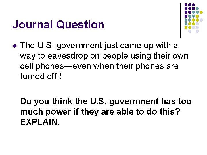 Journal Question l The U. S. government just came up with a way to