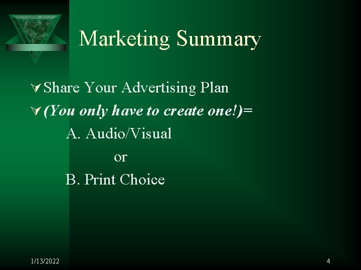 Marketing Summary Ú Share Your Advertising Plan Ú (You only have to create one!)=