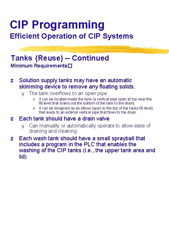 CIP Programming Efficient Operation of CIP Systems Tanks (Reuse) -- Continued Minimum Requirements� z