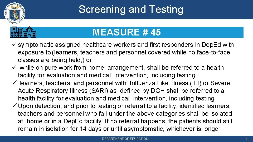 Screening and Testing MEASURE # 45 symptomatic assigned healthcare workers and first responders in