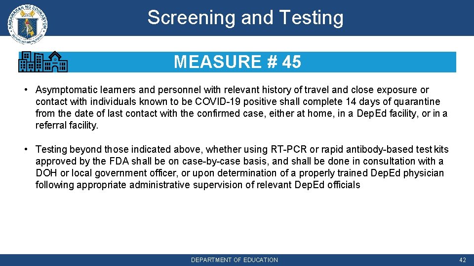 Screening and Testing MEASURE # 45 • Asymptomatic learners and personnel with relevant history