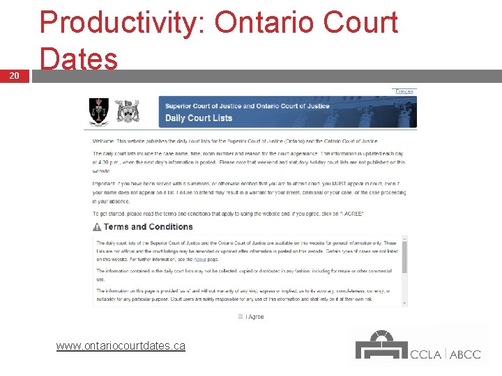 20 Productivity: Ontario Court Dates www. ontariocourtdates. ca 