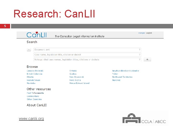 Research: Can. LII 5 www. canlii. org 