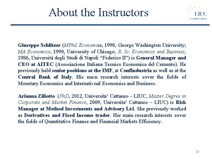 About the Instructors Giuseppe Schlitzer (MPhil Economics, 1998, George Washington University; MA Economics, 1990,