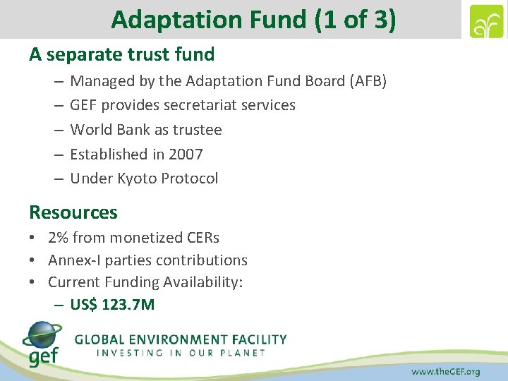 Adaptation Fund (1 of 3) A separate trust fund – – – Managed by