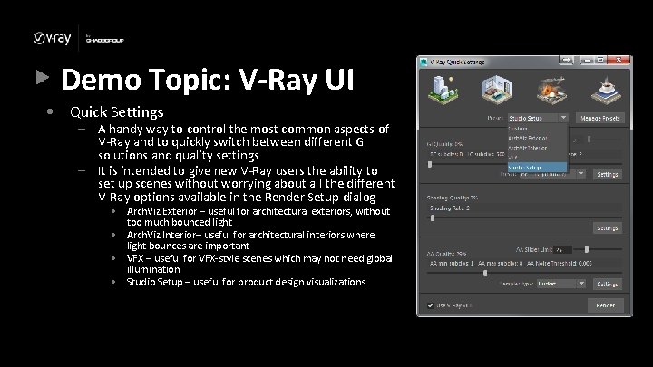 Demo Topic: V-Ray UI • Quick Settings – A handy way to control the