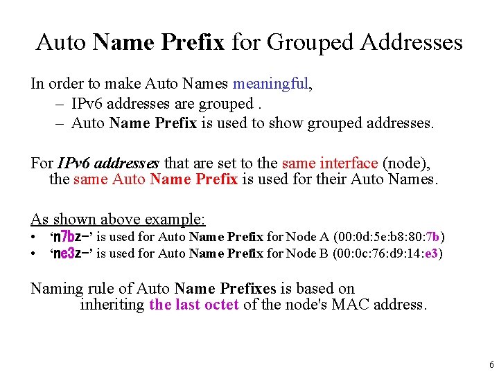Auto Name Prefix for Grouped Addresses In order to make Auto Names meaningful, –