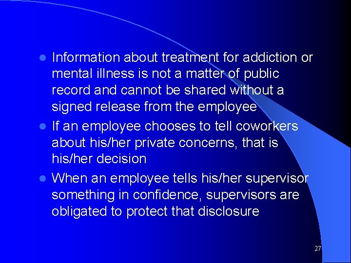 Information about treatment for addiction or mental illness is not a matter of public