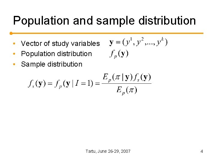 Population and sample distribution • Vector of study variables • Population distribution • Sample Population and sample distribution • Vector of study variables • Population distribution • Sample