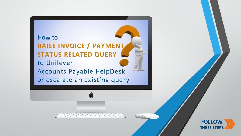 How to RAISE INVOICE / PAYMENT STATUS RELATED QUERY to Unilever Accounts Payable Help.