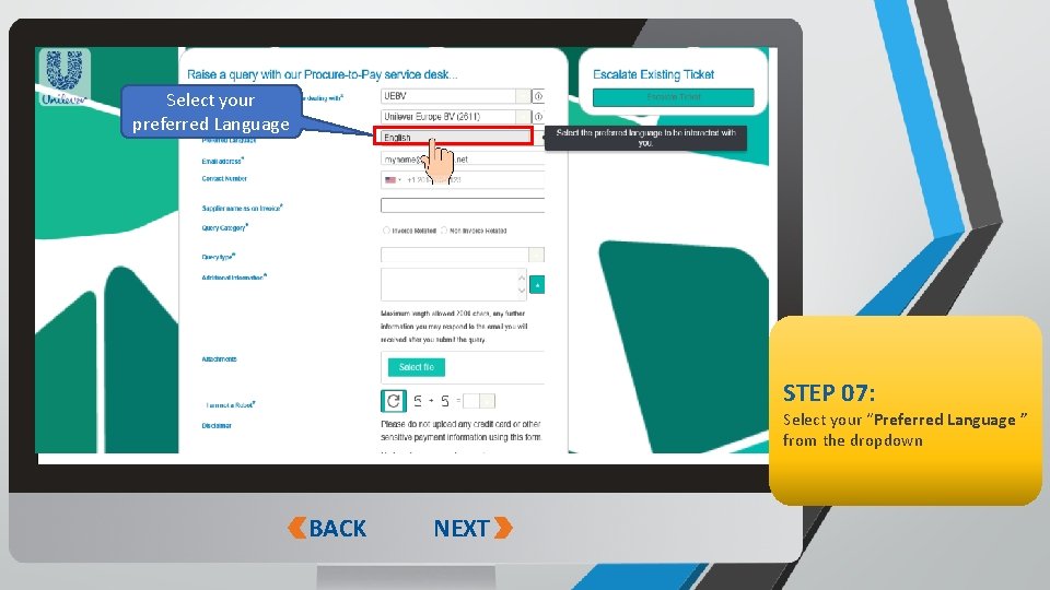 Select your preferred Language STEP 07: Select your “Preferred Language ” from the dropdown