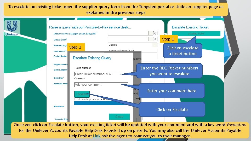 To escalate an existing ticket open the supplier query form from the Tungsten portal