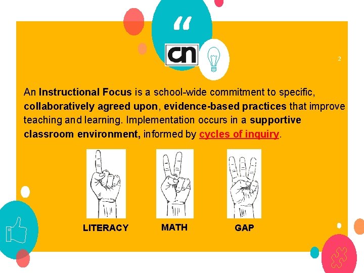 “ 2 An Instructional Focus is a school-wide commitment to specific, collaboratively agreed upon,