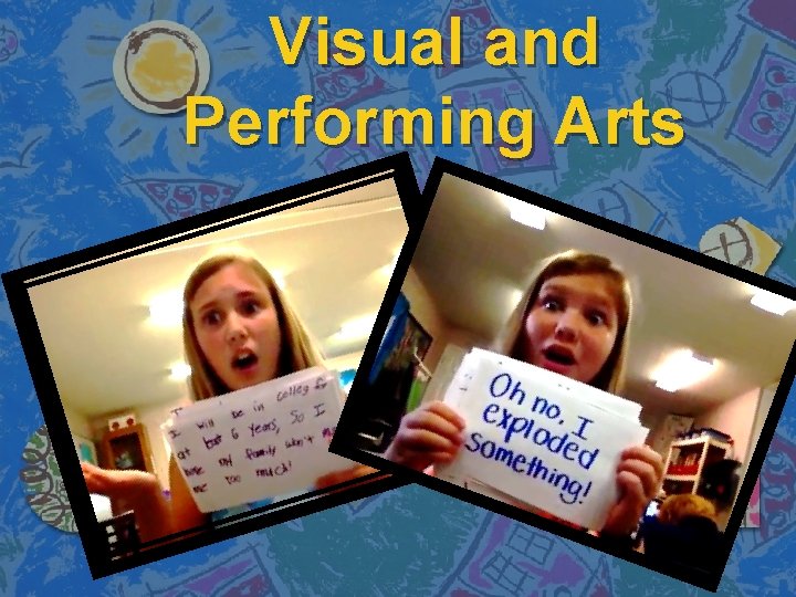 Visual and Performing Arts 