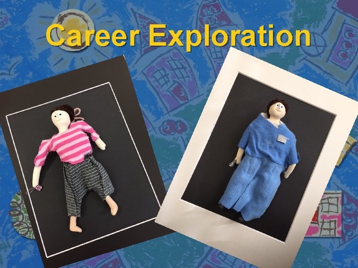 Career Exploration 