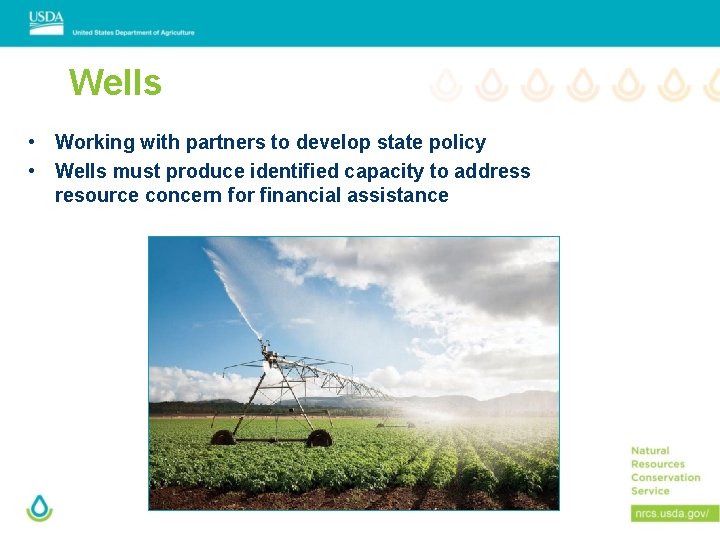 Wells • Working with partners to develop state policy • Wells must produce identified