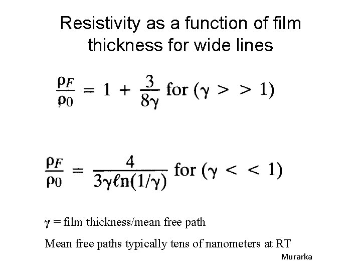 Resistivity as a function of film thickness for wide lines γ = film thickness/mean