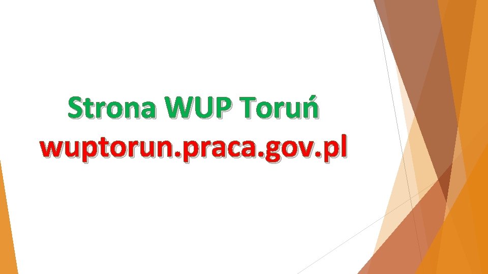 Strona WUP Toruń wuptorun. praca. gov. pl 