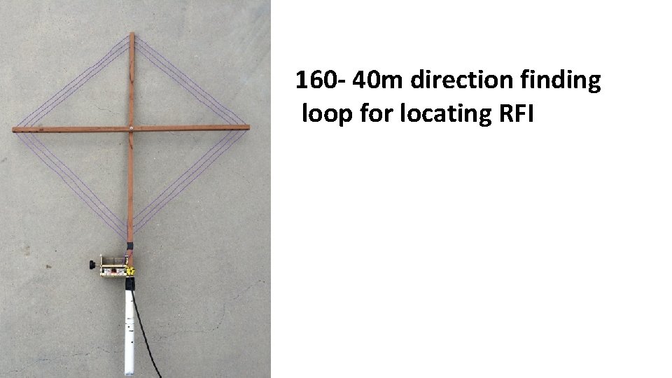 160 - 40 m direction finding loop for locating RFI 