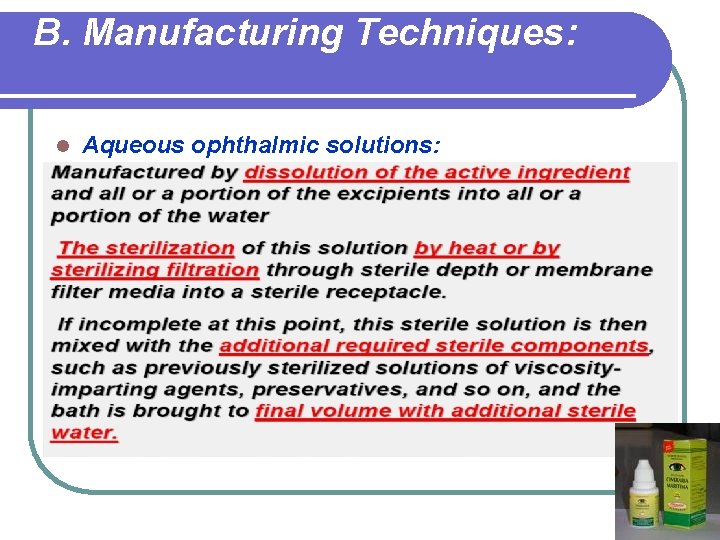 B. Manufacturing Techniques: l Aqueous ophthalmic solutions: 