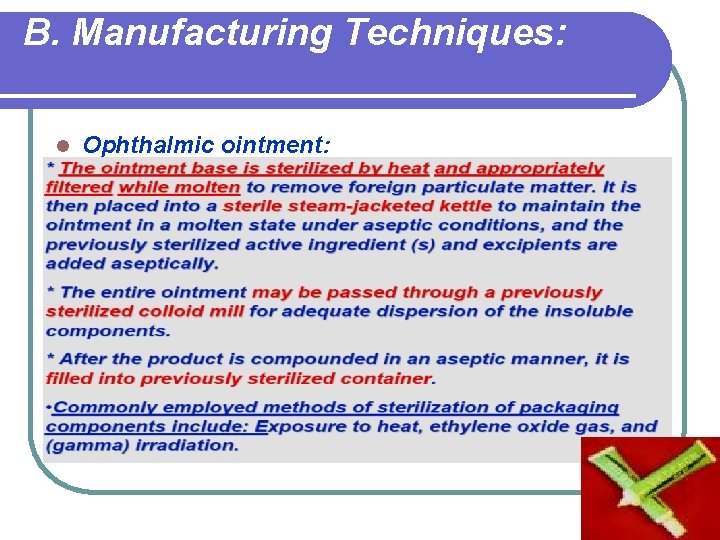 B. Manufacturing Techniques: l Ophthalmic ointment: 