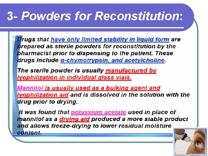 3 - Powders for Reconstitution: 