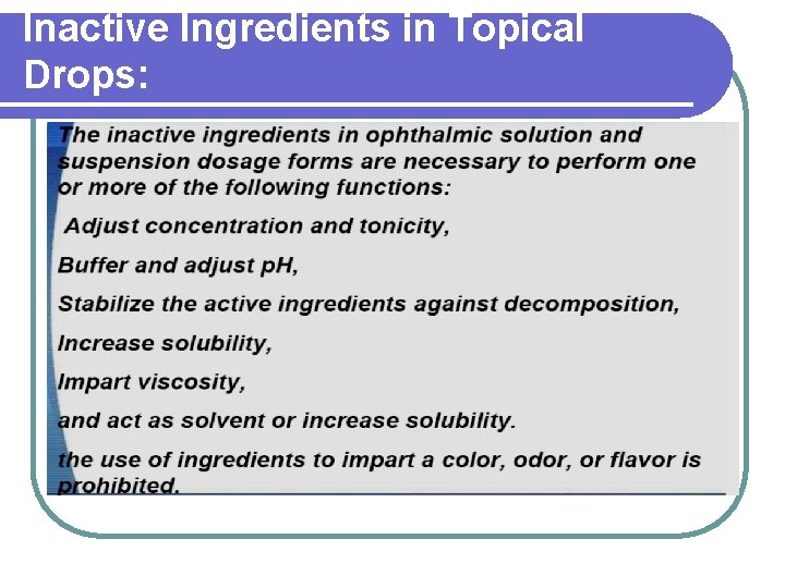 Inactive Ingredients in Topical Drops: 