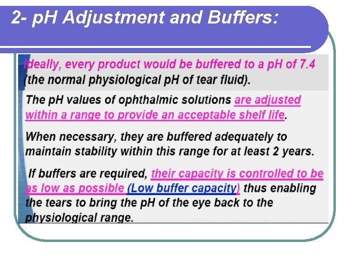 2 - p. H Adjustment and Buffers: 